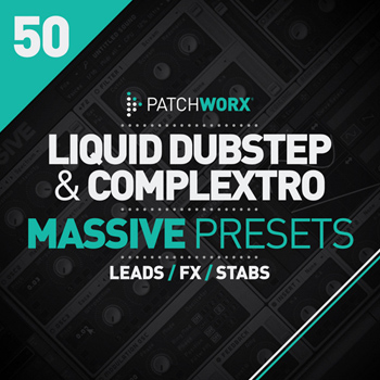 Пресеты Loopmasters Patchworx 50 Liquid Dubstep & Complextro