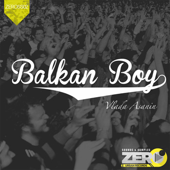 Сэмплы Zero Urban Records Balkan Boy by Vlada Asanin 2