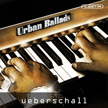 Библиотека сэмплов - Ueberschall Urban Ballads (Elastik)