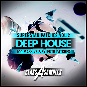 Пресеты Class A Samples Deep House Superstar Patches Vol.2