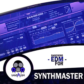 Пресеты Vandalism Shocking EDM For Synthmaster