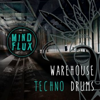 Сэмплы Mind Flux - Warehouse Techno Drums