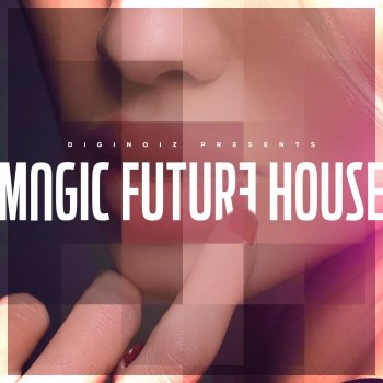 Сэмплы Diginoiz Magic Future House