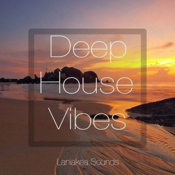 Сэмплы Laniakea Sounds Deep House Vibes