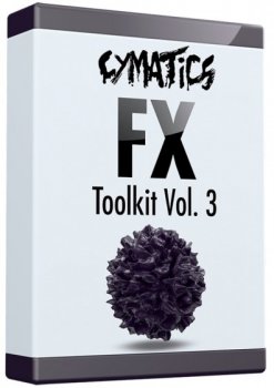 Сэмплы эффектов - Cymatics FX Toolkit Vol. 3