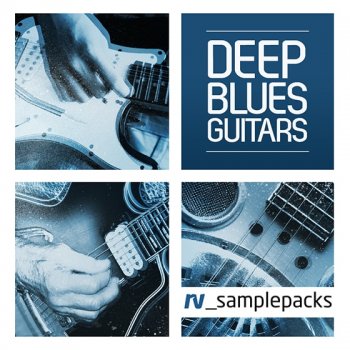 Сэмплы гитары - RV Samplepacks Deep Blues Guitars