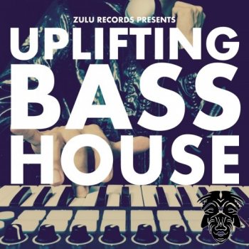 Сэмплы Zulu Records Uplifting Bass House