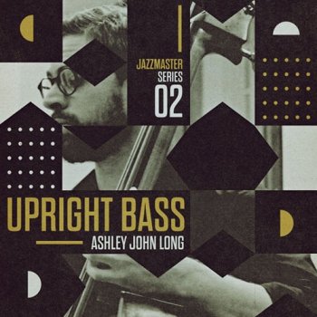 Сэмплы Loopmasters Jazz Master Upright Bass Ashley John Long