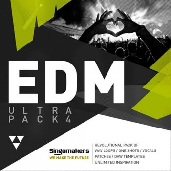 Сэмплы Singomakers EDM Ultra Pack 4