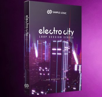 Библиотека сэмплов - Sample Logic Electro City (KONTAKT)