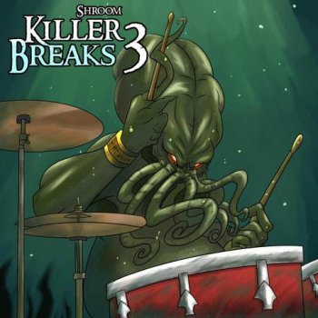 Сэмплы Shroom Killer Breaks Vol. 3
