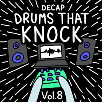 Сэмплы Decap Drums That Knock Vol. 8