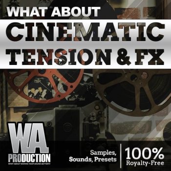 Сэмплы W.A. Production What About: Cinematic Tension and FX
