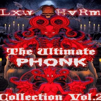 Сэмплы Lxw HvRm The Ultimate Phonk Collection Vol.2