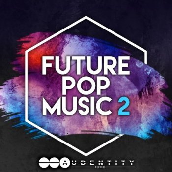 Сэмплы Audentity Records Future Pop Music 2