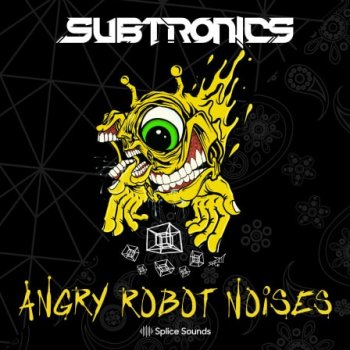 Сэмплы Splice Sounds Subtronics Angry Robot Noises Sample Pack