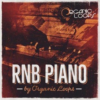 Сэмплы Organic Loops RnB Piano