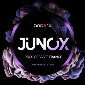 Сэмплы Ancore Sounds JUNOX Progressive Trance Producer Pack