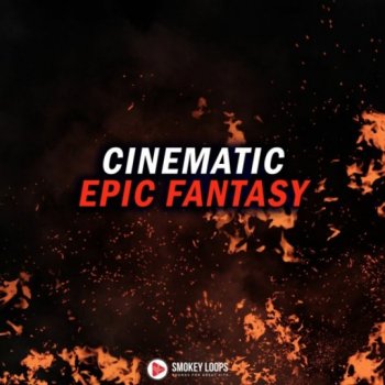 Сэмплы Smokey Loops Cinematic Epic Fantasy