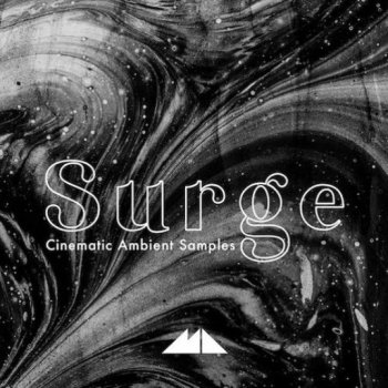 Сэмплы ModeAudio Surge - Cinematic Ambient Samples
