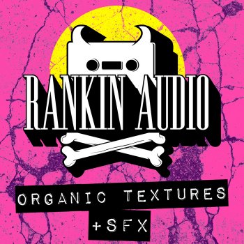 Сэмплы Rankin Audio Organic Textures & SFX (WAV)