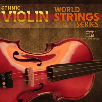 Сэмплы скрипки - Earth Moments World String Series - Ethnic Violin (WAV)