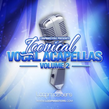 Сэмплы вокала - Loopmasters Iconical Vocal Acapellas Volume 2 (WAV)