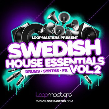 Сэмплы Loopmasters - Swedish House Essentials Vol 2