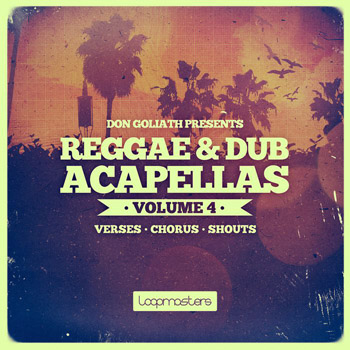 Сэмплы Loopmasters Don Goliath Reggae and Dub Acapellas Vol.4
