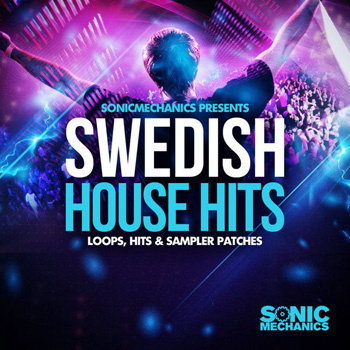 Сэмплы Sonic Mechanics Swedish House Hits