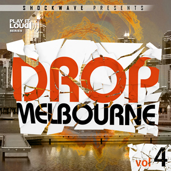 Сэмплы Shockwave Play It Loud Melbourne Drop Vol 4