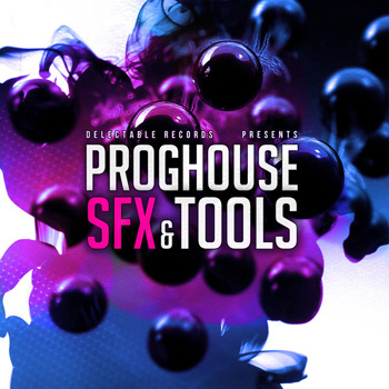 Сэмплы эффектов - Delectable Records Prog House SFX Tools