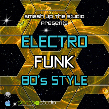 Сэмплы Smash Up The Studio Electro Funk 80s Style