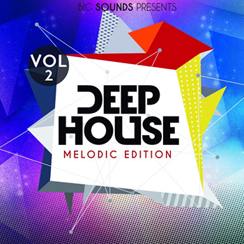 Сэмплы Big Sounds Deep House Melodic Edition Vol.2
