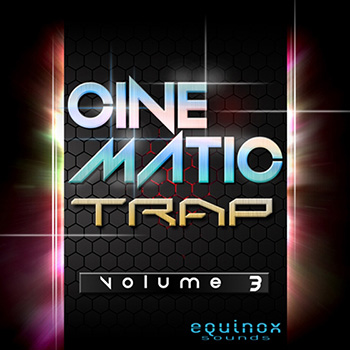 Сэмплы Equinox Sounds Cinematic Trap Vol 3