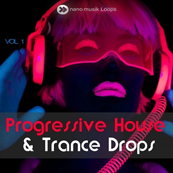 Сэмплы Nano Musik Loops Progressive House And Trance Drops Vol 1