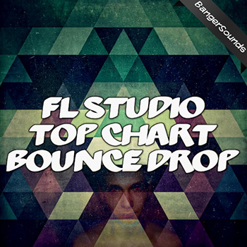 Проект Banger Music Records FL Studio Top Chart Bounce Drop