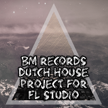 Проект Banger Music Records Dutch House For FL Studio