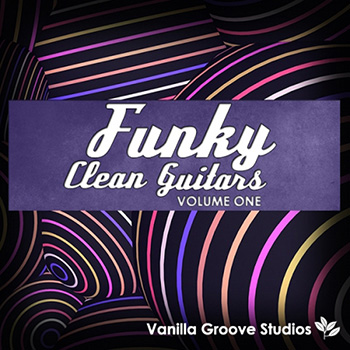Сэмплы гитары - Vanilla Groove Studios Funky Clean Guitars Vol.1
