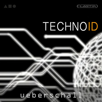 Библиотека сэмплов - Ueberschall Techno ID (Elastik)