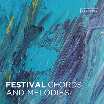 Сэмплы Evendyne Festival Chords and Melodies