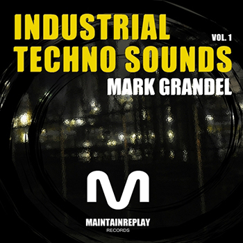 Сэмплы Maintain Replay Records Mark Grandel Industrial Techno