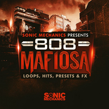 Сэмплы Sonic Mechanics 808 Mafiosa
