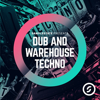 Сэмплы Samplestate Dub and Warehouse Techno