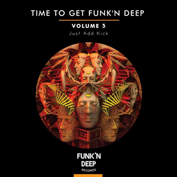 Сэмплы Funkn Deep Records Time To Get Funk'n Deep, Vol. 3 Just Add Kick