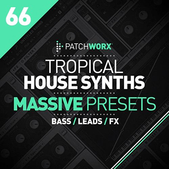 Пресеты Loopmasters Patchworx Tropical
