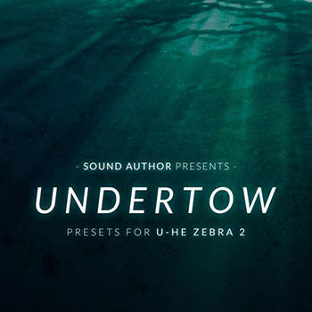 Пресеты Sound Author Undertow For u-he Zebra 2