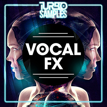 Сэмплы Turbo Samples - Vocal FX