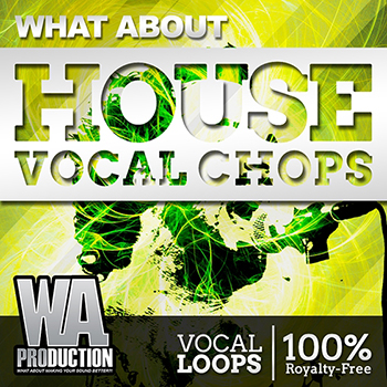 Сэмплы WA Production What About House Vocal Chops