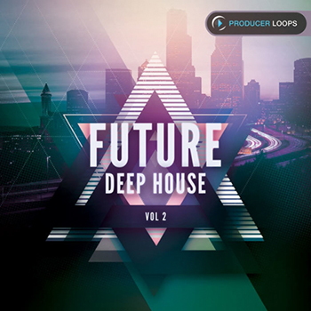 Сэмплы Producer Loops Future Deep House Vol 2